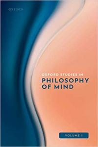 Oxford Studies in Philosophy of Mind Volume 1 by Uriah Kriegel PDF