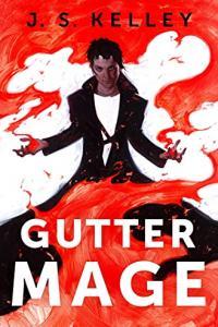 Gutter Mage by J S Kelley EPUB