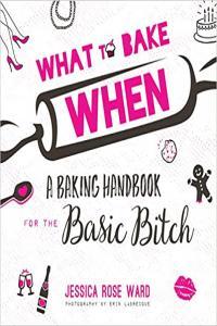 What to Bake When by Jessica Rose Ward EPUB