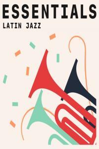 Various Artists Latin Jazz Essentials 2021 Mp3 320kbps PMEDIA
