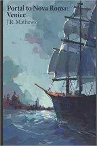 Portal to Nova Roma Venice by J R Mathews EPUB