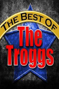 The Troggs The Best of the Troggs 2012 Rock Flac 16 44