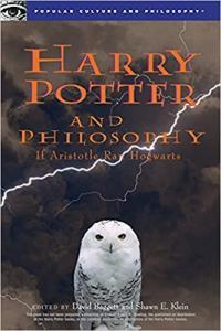 Harry Potter and Philosophy If Aristotle Ran Hogwarts by David Baggett EPUB