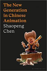 The New Generation in Chinese Animation by Shaopeng Chen EPUB