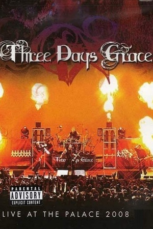 Three Days Grace: Live at the Palace 2008 2008 1080p bluray YTS