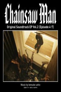 Chainsaw Man Original Soundtrack EP Vol 2 Episode 4 7 2022 Mp3 320kbps PMEDIA