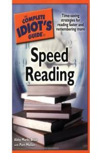 The Complete Idiots Guide to Speed Reading Abby Marks Beale Pam Mullan Mantesh