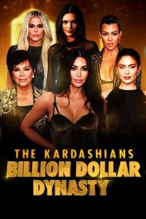 The Kardashians: Billion Dollar Dynasty 2023 1080p web YTS