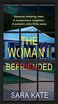 The Woman I Befriended by Sara Kate EPUB