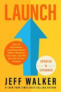 Launch How to Sell Almost Anything Online by Jeff Walker EPUB