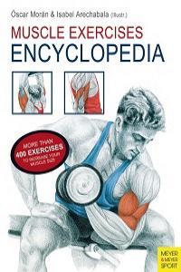 Muscle Exercises Encyclopedia More Than 400 Excercises to Increase Your Muscle Size