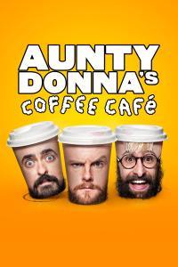 Aunty Donnas Coffee Cafe S01 COMPLETE 720p WEBRip x264 GalaxyTV