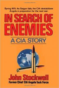 In Search of Enemies A CIA Story by John Stockwell PDF
