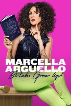 Marcella Arguello: Bitch, Grow Up! 2023 720p web YTS