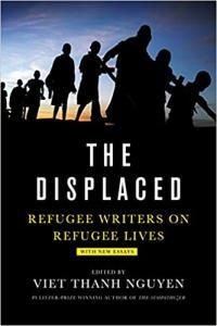The Displaced Refugee Writers on Refugee Lives by Viet Thanh Nguyen EPUB
