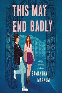 Samantha Markum This May End Badly