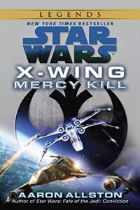 Star Wars X Wing Mercy Kill by Aaron Allston EPUB