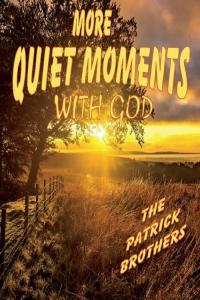 The Patrick Brothers More Quiet Moments with God 2022 Mp3 320kbps PMEDIA