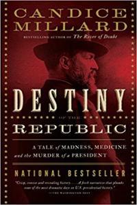 Destiny of the Republic by Candice Millard EPUB
