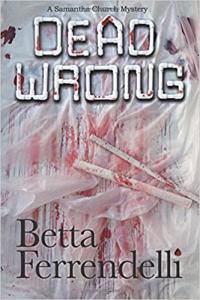Dead Wrong by Betta Ferrendelli EPUB