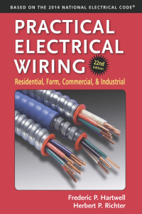 Practical Electrical Wiring Residential Farm Commercial and Industrial