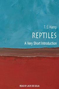 Reptiles A Very Short Introduction T S Kemp 2019 Science Audiobook miok