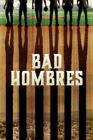 Bad Hombres 2020 1080p web YTS