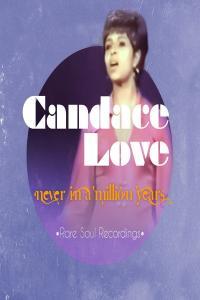 Candace Love Never in a Million Years Rare Soul Recordings 2019 Soul Flac 16 44