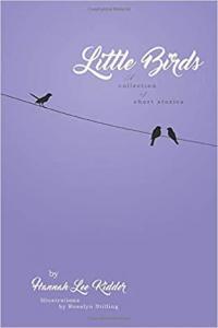 Little Birds A Collection of Short Stories by Hannah Lee Kidder AZW3