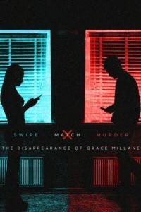 Swipe Match Murder The Murder Of Grace Millane S01 COMPLETE 720p WEBRip x264 GalaxyTV