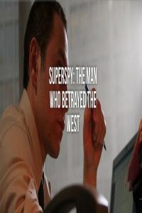Superspy The Man Who Betrayed the West 720p HDTV x264 AAC MVGroup Forum mkv