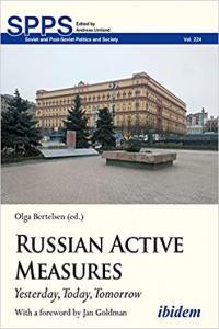 Russian Active Measures Yesterday Today Tomorrow by Olga Bertelsen PDF