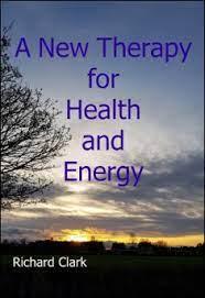 A New Therapy for Health Energy Richard Clark Mantesh