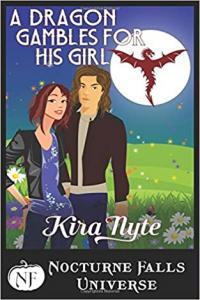 A Dragon Gambles For His Girl by Kira Nyte EPUB