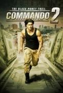Commando 2 2017 Hindi 1CD Desi p DVDrip x264 AAC DrC