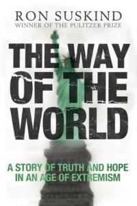 The Way of the World A Story of Truth and Hope in an Age of Extremism by Ron Suskind EPUB