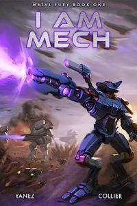 I Am Mech by Yanez Jonathan Yanez Collier Stevie Collier Metal Fury 1 1fileword
