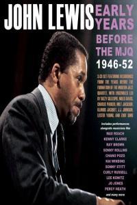 John Lewis Early Years Before The MJQ 1946 52 2022 Mp3 320kbps PMEDIA