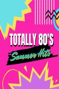 Various Artists Totally 80 s Summer Hits 2022 Mp3 320kbps PMEDIA