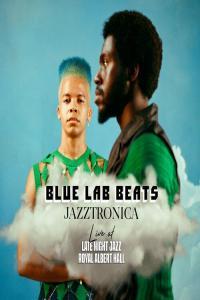 Blue Lab Beats Jazztronica Live at Late Night Jazz Royal Albert Hall 2022 Mp3 320kbps PMEDIA