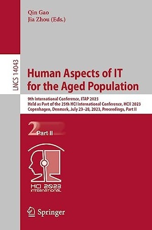 Human Aspects of IT for the Aged Population 9th International Conference ITAP 2023 Held as Part of the 25th HCI