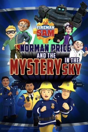 Fireman Sam: Norman Price and the Mystery in the Sky 2020 1080p bluray YTS