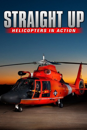 Straight Up: Helicopters in Action 2002 1080p bluray YTS
