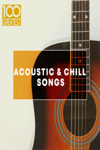 VA 100 Greatest Acoustic Chill Songs 2019 Opus 128 Only2