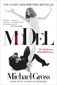 Model The Ugly Business of Beautiful Women by Michael Gross EPUB