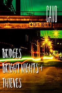Cavo Bridges Bright Nights Thieves 2021 Mp3 320kbps PMEDIA