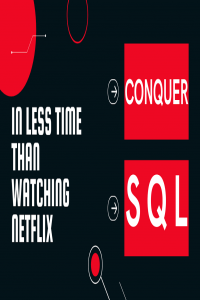 SkillShare Conquer SQL Queries Step By Step From Scratch In Less Time Than Watching Netflix FCO