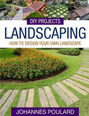 DIY Projects Landscaping How To Design Your Own Landscape 2015 Epub Gooner