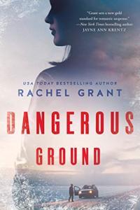 Dangerous Ground by Rachel Grant EPUB