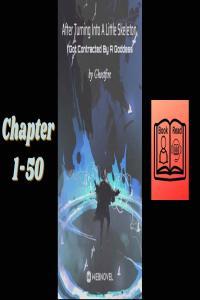 After Turning Into A Little Skeleton I Got Contracted By A Goddess by Ghostfire